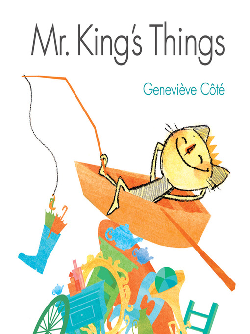 Title details for Mr. King's Things by Genevieve Cote - Available